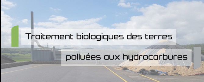 Traitement biologique des terres polluées aux hydrocarbures BBCI Groupe Bonnefoy
